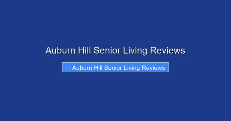 Auburn Hill Senior Living Reviews