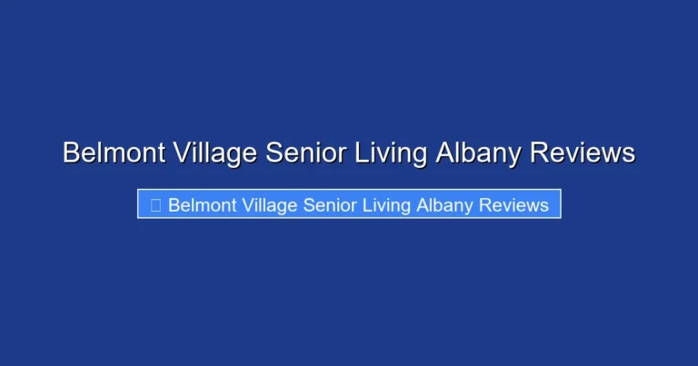 Belmont Village Senior Living Albany Reviews