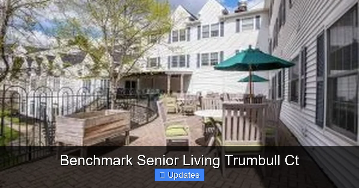 Benchmark Senior Living Trumbull Ct