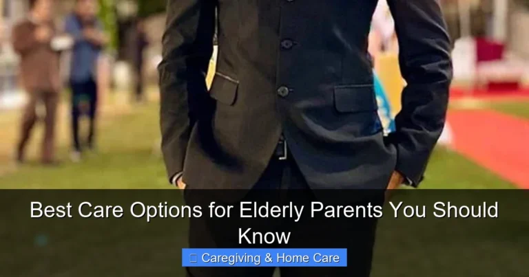 Best Care Options for Elderly Parents You Should Know