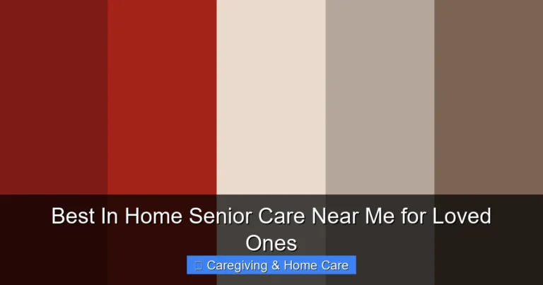 Best In Home Senior Care Near Me for Loved Ones
