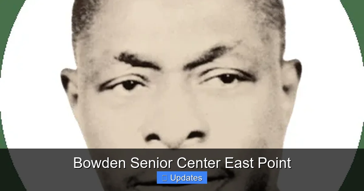 Bowden Senior Center East Point