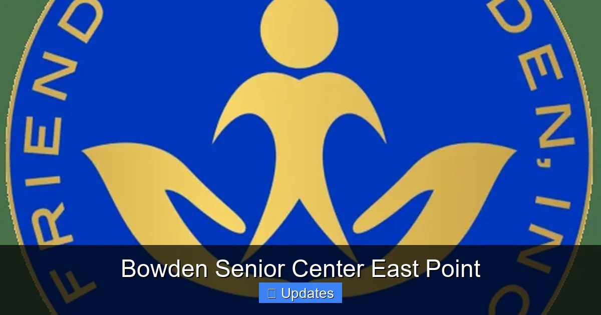 Bowden Senior Center East Point