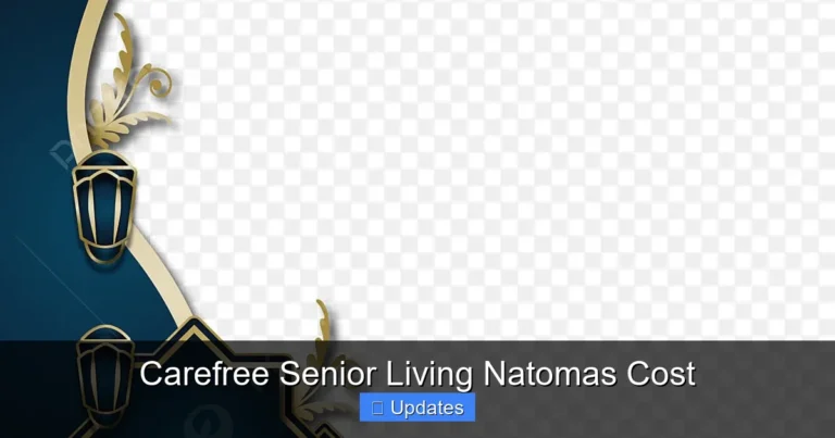 Carefree Senior Living Natomas Cost
