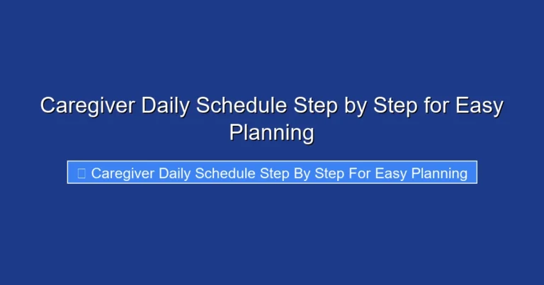 Caregiver Daily Schedule Step by Step for Easy Planning
