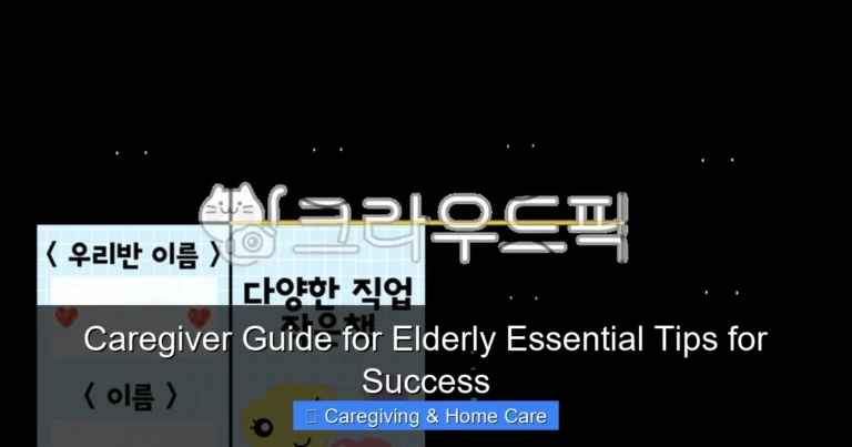 Caregiver Guide for Elderly Essential Tips for Success