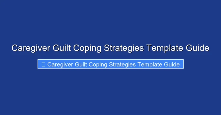 Caregiver Guilt Coping Strategies Template Guide
