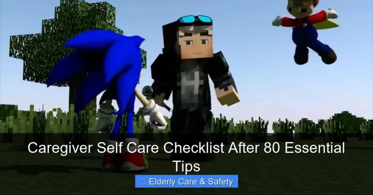 Caregiver Self Care Checklist After 80 Essential Tips