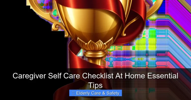 Caregiver Self Care Checklist At Home Essential Tips