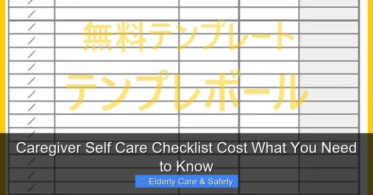 Caregiver Self Care Checklist Cost What You Need to Know