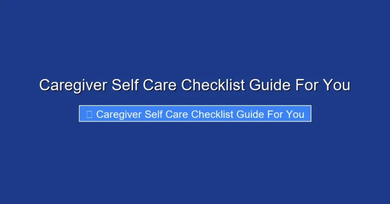Caregiver Self Care Checklist Guide For You