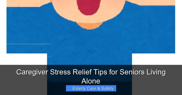 Caregiver Stress Relief Tips for Seniors Living Alone
