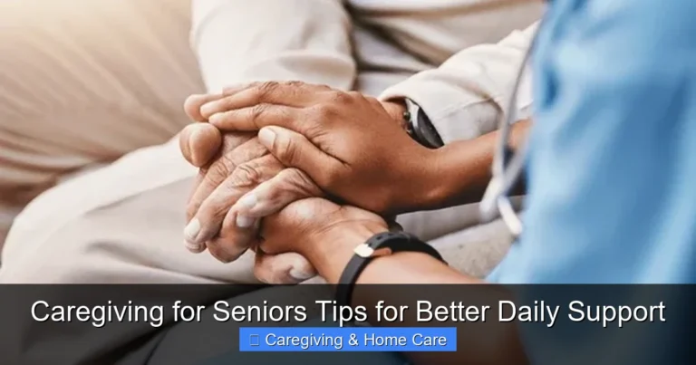 Caregiving for Seniors Tips for Better Daily Support