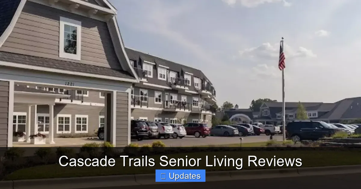 Cascade Trails Senior Living Reviews