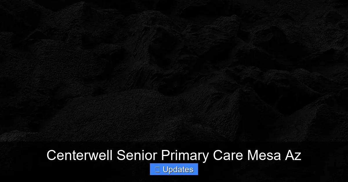 Centerwell Senior Primary Care Mesa Az