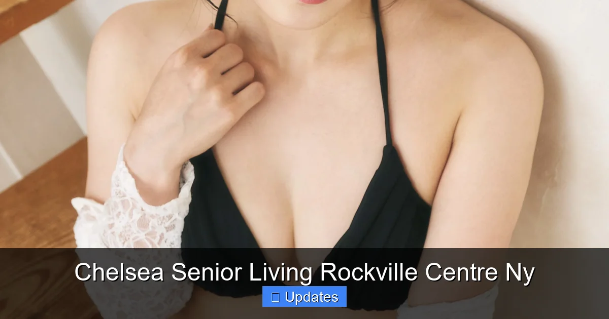 Chelsea Senior Living Rockville Centre Ny