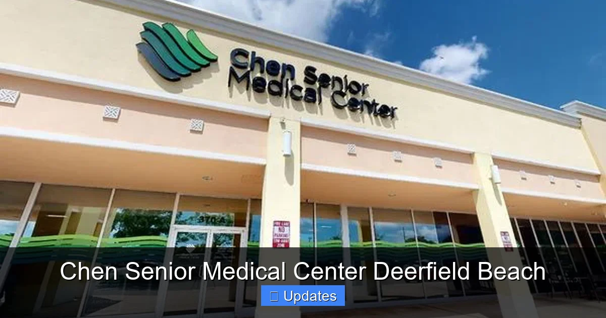 Chen Senior Medical Center Deerfield Beach