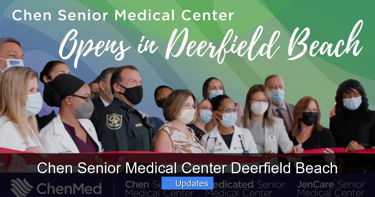 Chen Senior Medical Center Deerfield Beach
