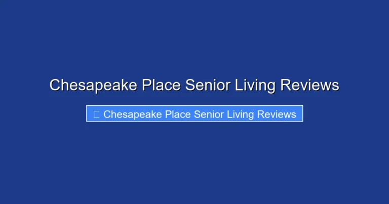 Chesapeake Place Senior Living Reviews