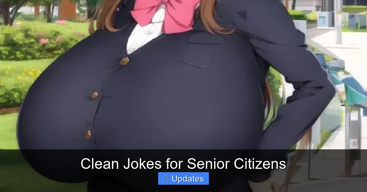 Clean Jokes for Senior Citizens