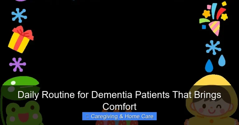 Daily Routine for Dementia Patients That Brings Comfort
