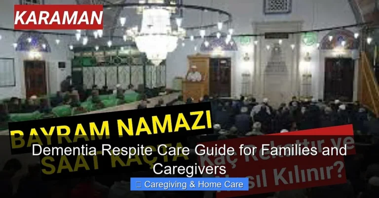 Dementia Respite Care Guide for Families and Caregivers