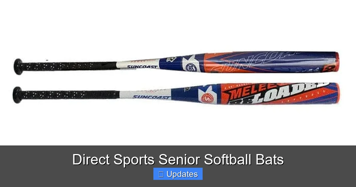 Direct Sports Senior Softball Bats - SeniorsProTalk