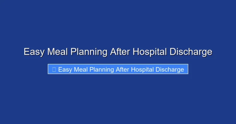 Easy Meal Planning After Hospital Discharge