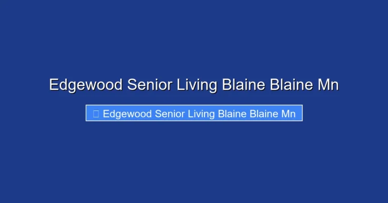 Edgewood Senior Living Blaine Blaine Mn
