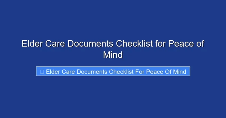 Elder Care Documents Checklist for Peace of Mind