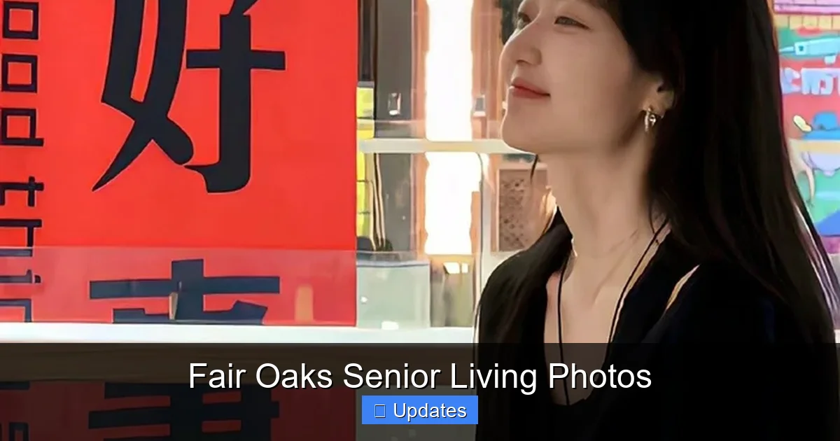 Fair Oaks Senior Living Photos