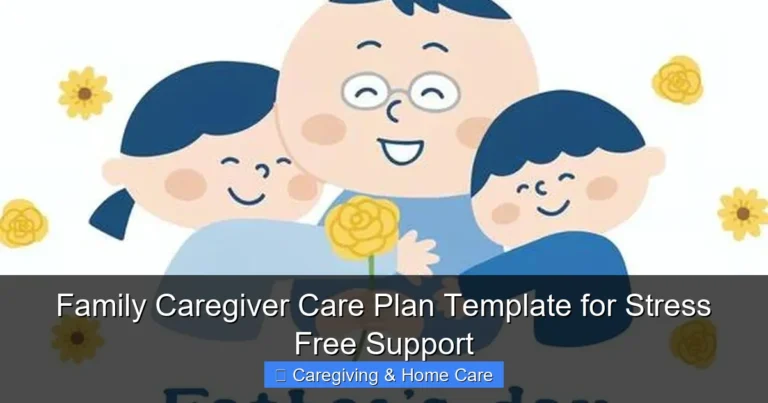 Family Caregiver Care Plan Template for Stress Free Support