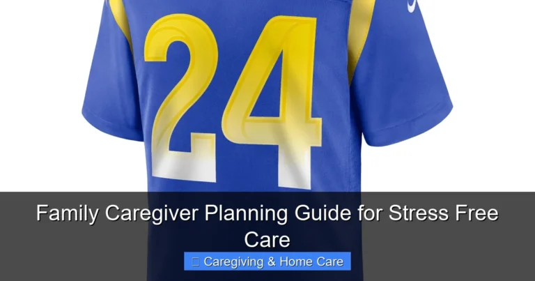 Family Caregiver Planning Guide for Stress Free Care