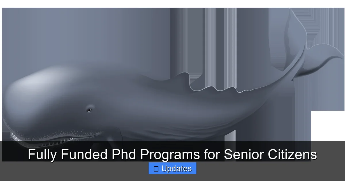 Fully Funded Phd Programs for Senior Citizens