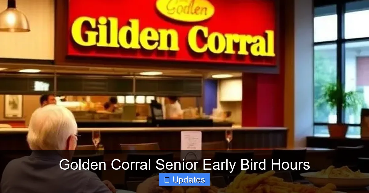 Golden Corral Senior Early Bird Hours
