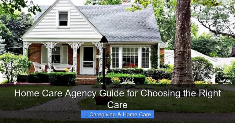 Home Care Agency Guide for Choosing the Right Care