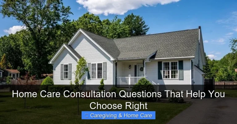 Home Care Consultation Questions That Help You Choose Right