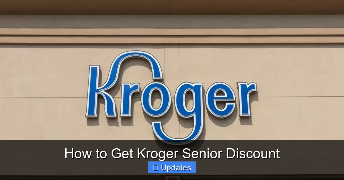 How to Get Kroger Senior Discount