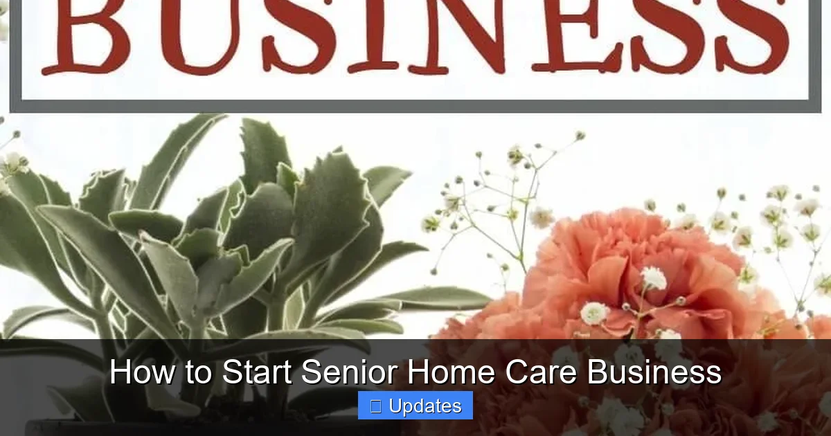 How to Start Senior Home Care Business