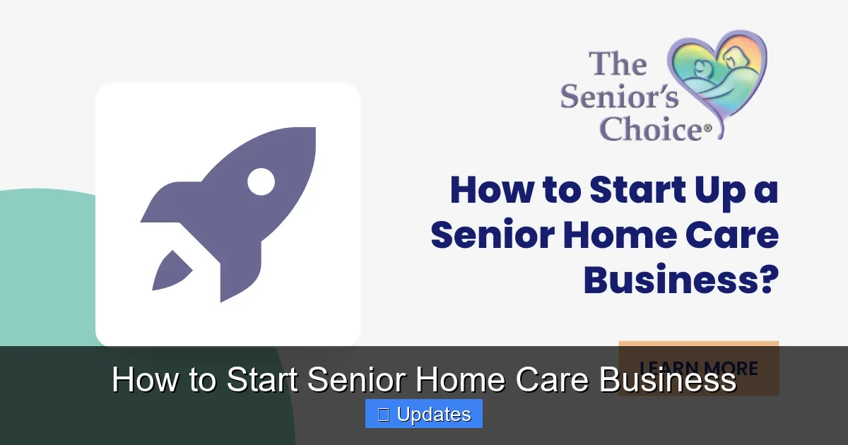 How to Start Senior Home Care Business