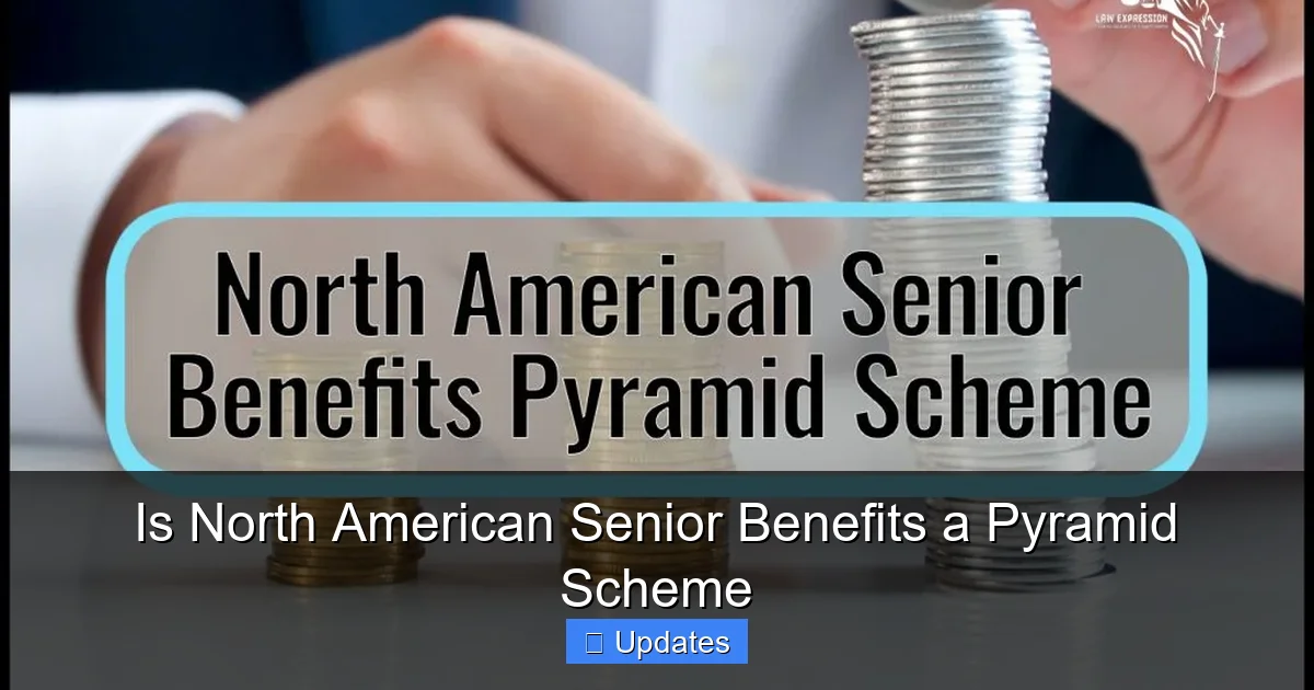 Is North American Senior Benefits a Pyramid Scheme - SeniorsProTalk