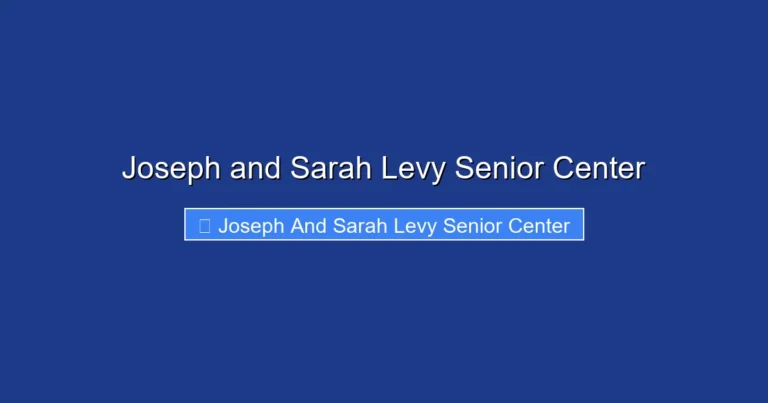 Joseph and Sarah Levy Senior Center