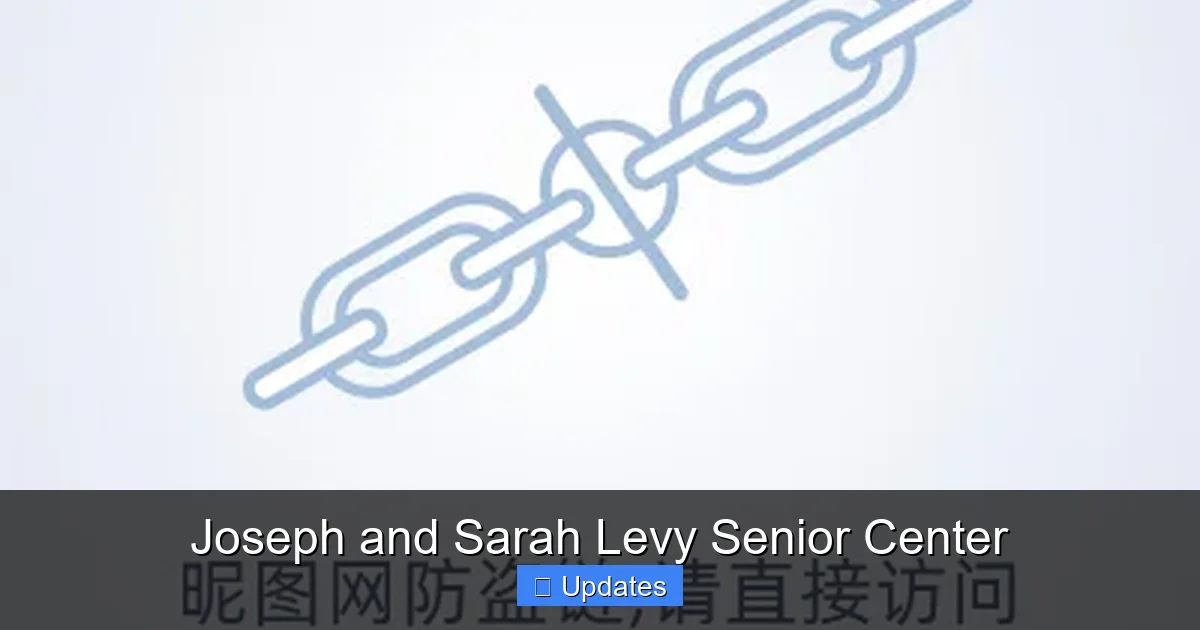 Joseph and Sarah Levy Senior Center