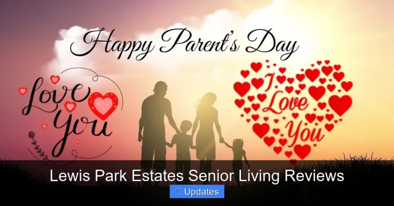 Lewis Park Estates Senior Living Reviews