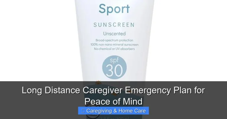Long Distance Caregiver Emergency Plan for Peace of Mind
