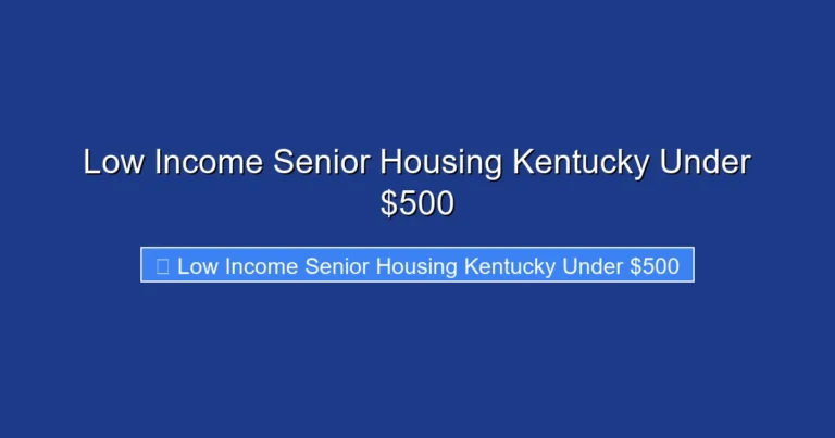 Low Income Senior Housing Kentucky Under $500