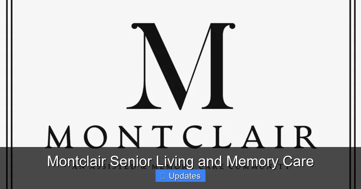 Montclair Senior Living and Memory Care