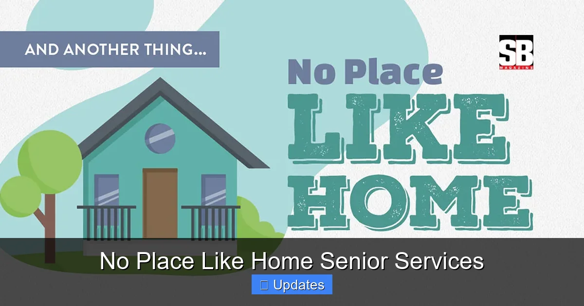 No Place Like Home Senior Services