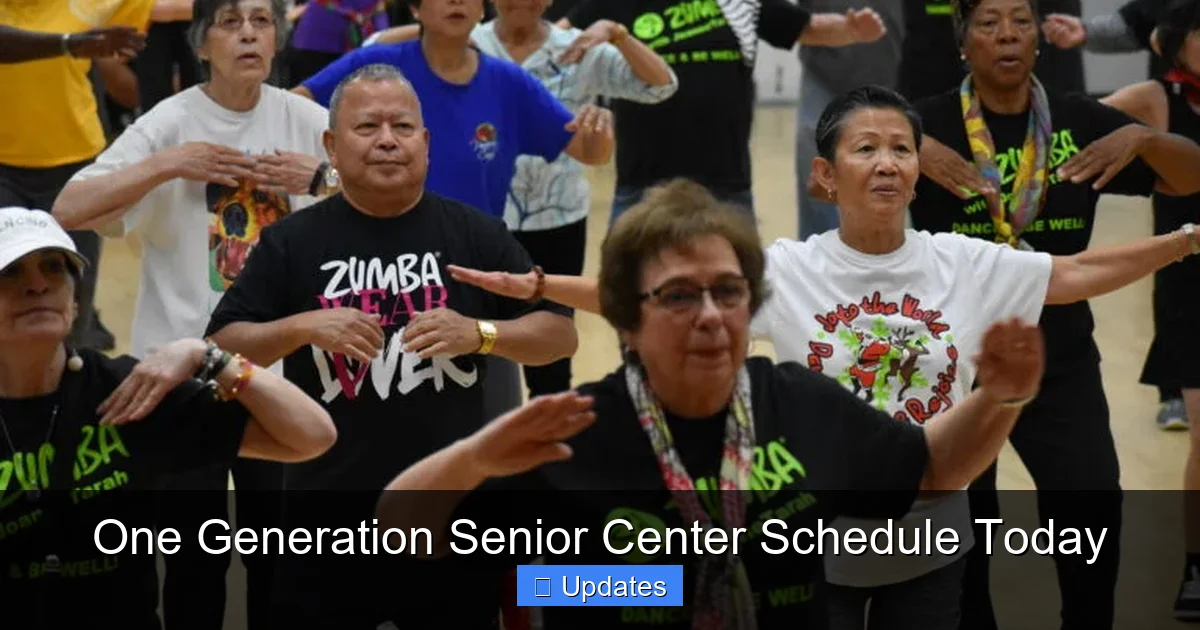 One Generation Senior Center Schedule Today