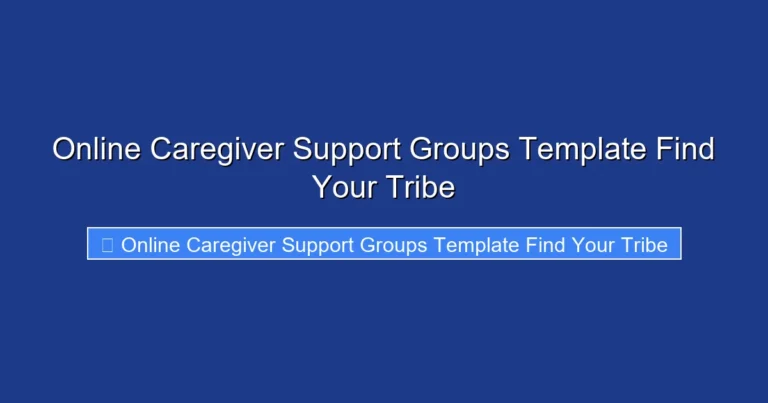 Online Caregiver Support Groups Template Find Your Tribe